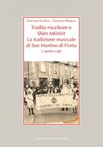 Tradita Muzikore e Shën Mërtirit. La tradizione musicale di San Mart ita. Con CD Audio