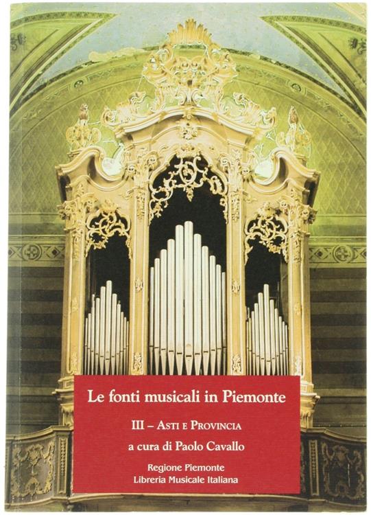 Le fonti musicali in Piemonte. Vol. 3: Asti e provincia