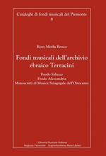 Fondi musicali dell'archivio ebraico Terracini. Fondo Saluzzo, fondo Alessandria, manoscritti di musica sinagogale dell'Ottocento
