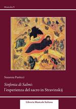 Sinfonia dei Salmi. L'esperienza del sacro in Stravinskij
