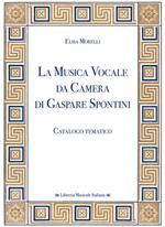 La musica vocale da camera di Gaspare Spontini. Catalogo tematico