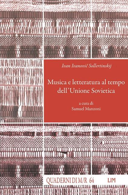 Ivan Ivanovič Sollertinskij. Musica e letteratura al tempo dell’Unione Sovietica - Ivan Ivanovic Sollertinskij - copertina