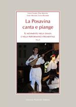 La Posavina canta e piange. Con DVD video. Vol. 2: Il movimento nella danza e nella performance strumentale
