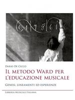 Il metodo Ward per l'educazione musicale. Genesi, lineamenti ed esperienze