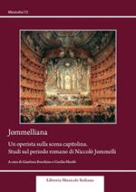 Jommelliana. Un operista sulla scena capitolina. Studi sul periodo romano di Niccolò Jommelli