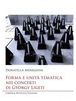 Forma e unità tematica nei concerti di György Ligeti