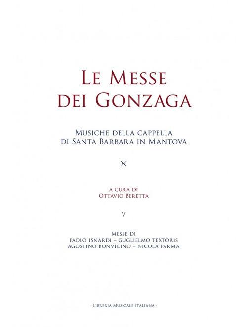 Le messe dei Gonzaga. Musiche della cappella di Santa Barbara in Mantova - copertina