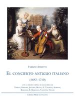 El concierto antiguo italiano (1692-1710)