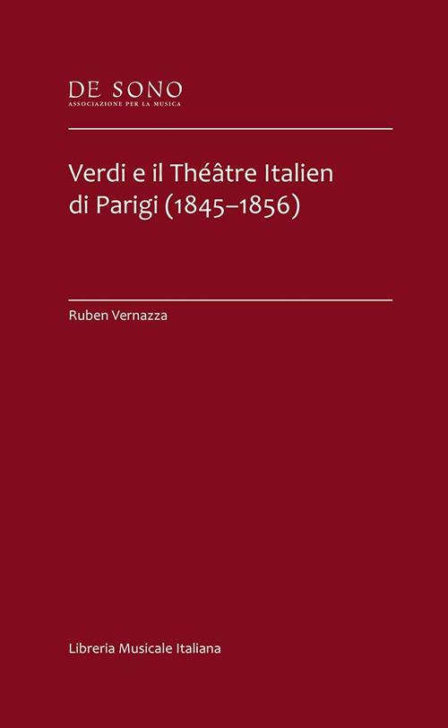 Verdi e il théâtre italien di Parigi (1845-1856) - Ruben Vernazza - copertina