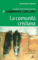 Camminava con loro. Vol. 2: Camminava con loro