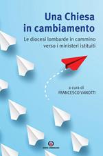 Una Chiesa in cambiamento. Le diocesi lombarde in cammino verso i ministeri istituiti