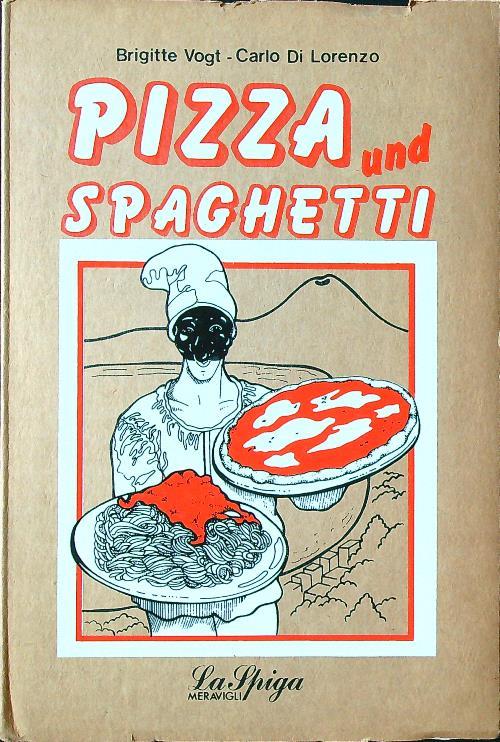 Pizza und spaghetti