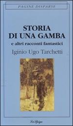 Storia di una gamba e altri racconti