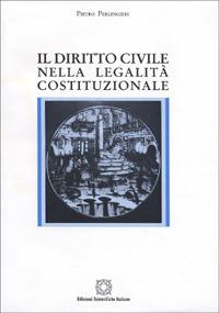 Il diritto civile nella legalità costituzionale - Pietro Perlingieri - copertina