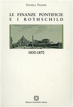 Le finanze pontificie e i Rothschild 1830-1870