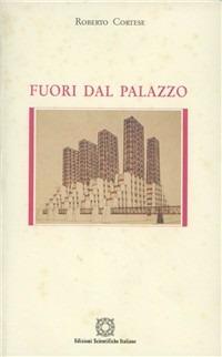 Fuori dal palazzo - Roberto Cortese - copertina