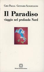 Il paradiso. Viaggio nel profondo Nord