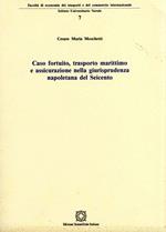 Caso fortuito, trasporto marittimo e assicurazione nella giurisprudenza napoletana del Seicento