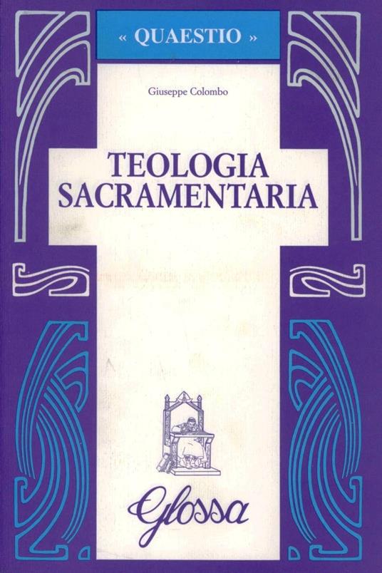 Teologia sacramentaria - Giuseppe Colombo - copertina