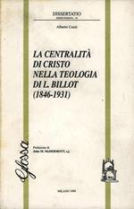 La centralità di Cristo nella teologia di L. Billot (1846-1931)