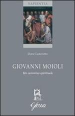 Giovanni Moioli. Un cammino spirituale