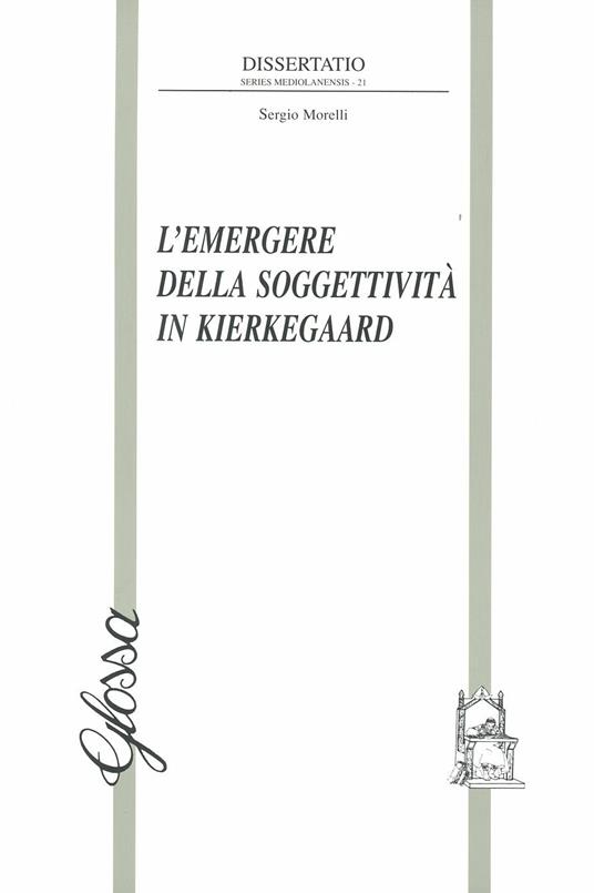 L' emergere della soggettività in Kierkegaard - Sergio Morelli - copertina