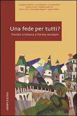 Una fede per tutti? Forma cristiana e forma secolare