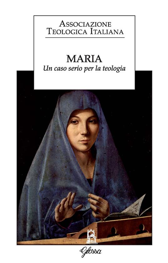 Maria. Un caso serio per la teologia - copertina