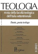 Teologia (2021). Vol. 3: Dante, poeta teologo.