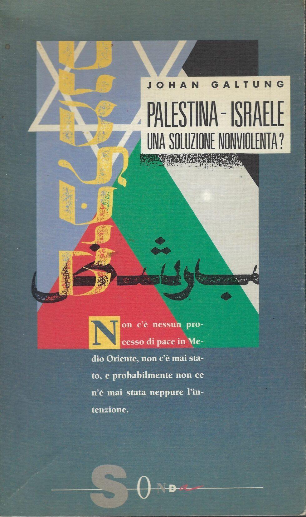 Palestina/Israele: una soluzione nonviolenta?
