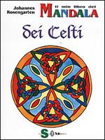 Il mio libro dei Mandala dei Celti