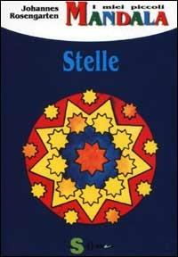 I miei piccoli mandala. Stelle - Johannes Rosengarten - copertina