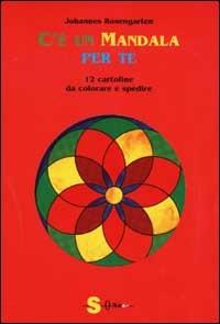 C'è un mandala per te. 12 cartoline da colorare e spedire - Johannes Rosengarten - copertina