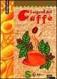 Libro I segreti del caffè Paola Costanzo