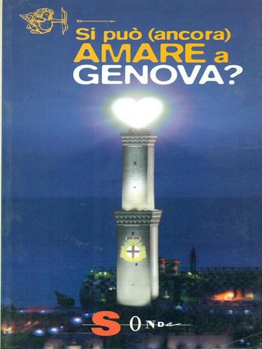 Si può (ancora) amare a Genova? - Marta Buonadonna - 3