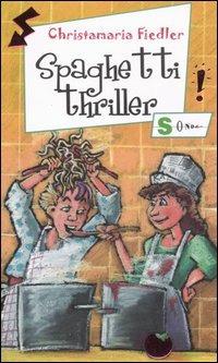 Spaghetti thriller - Christamaria Fiedler - copertina