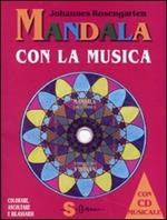 Mandala con la musica. Con CD-Audio