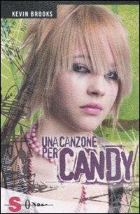 Una canzone per Candy - Kevin Brooks - copertina