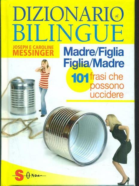 Dizionario bilingue: madre-figlia e figlia-madre - Joseph Messinger,Caroline Messinger - 4