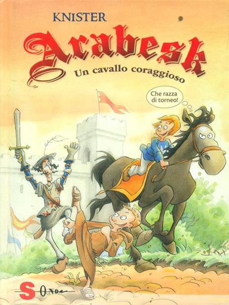 Arabesk. Un cavallo coraggioso - Knister - 3