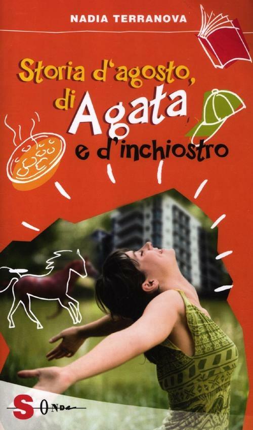 Storia d'agosto, di Agata e d'inchiostro - Nadia Terranova - copertina