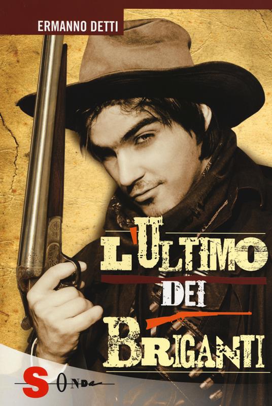 L' ultimo dei briganti - Ermanno Detti - copertina