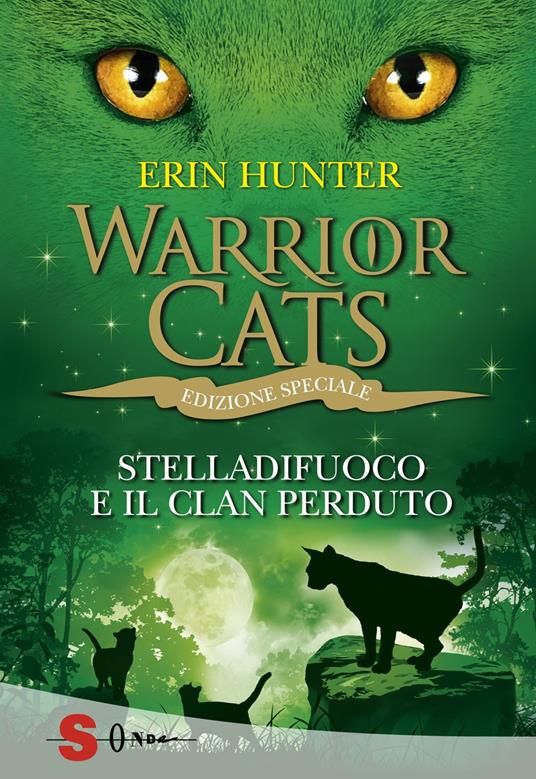 Stelladifuoco e il clan perduto. Warrior cats - Erin Hunter - copertina