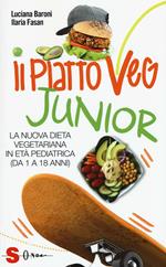 Il piatto veg junior. La nuova dieta vegetariana in età pediatrica (1-18 anni)