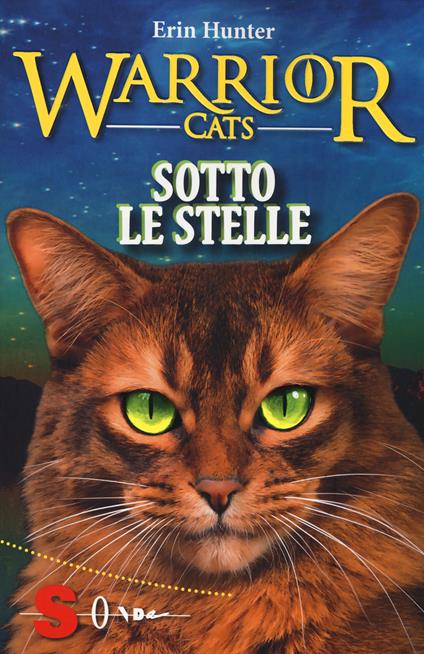 Sotto le stelle. Warrior cats - Erin Hunter - copertina