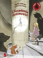 L' accademia antimostri. Nelly Rapp agente antimostri. Vol. 1