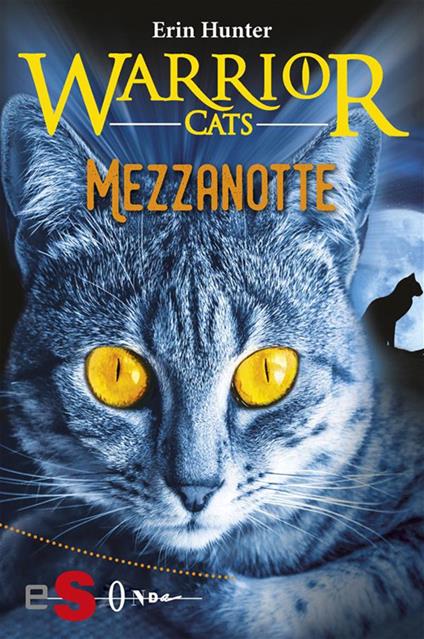 Mezzanotte. Warrior cats - Erin Hunter,M. T. Milano - ebook