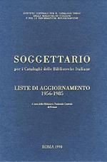 Soggettario per i Cataloghi delle Biblioteche Italiane con liste di aggiornamento 1956-1985