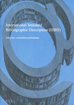 International standard bibliographic description. Ediz. italiana