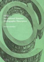 ISBD. International standard bibliographic description. Ediz. consolidata 2012